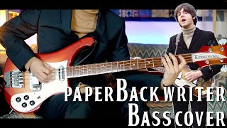 Paperback Writer The Beatles Bass Cover with Rickenbacker 4003S C63 [upl. by Meghan11]