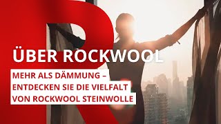 Mehr als Dämmung – Entdecken Sie die Vielfalt von ROCKWOOL Steinwolle [upl. by Okorih]