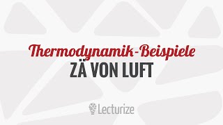 ThermodynamikBeispiel Zustandsänderung von Luft GdT DE [upl. by Pittel180]