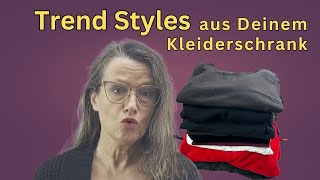 TrendStyles aus Deinem Kleiderschrank ohne einen Cent auszugeben [upl. by Ruelle]