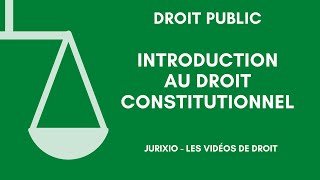 Le droit constitutionnel cours de droit constitutionnel [upl. by Ndnarb]