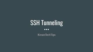 SSH Tunnels Forward Reverse and Multiple [upl. by Thesda]