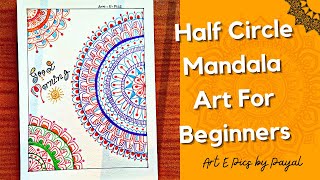 Semi Circle Mandala Art For Beginners  Mandala Art Easy  Art E Pics [upl. by Henriha]