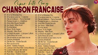 Les Plus Belles Chansons Françaises Musique Francaise Année 70 80 90 2000 [upl. by Studnia]