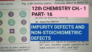 12th Chemistry Ch1Part16Impurity amp nonStoichiometric defectsStudy with Farru [upl. by Costanzia598]