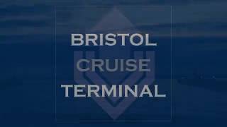 The Bristol Port Cruise Terminal [upl. by Stryker]