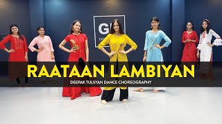 Raataan Lambiyan  Class Video  Deepak Tulsyan Dance Choreography  G M Dance Centre [upl. by Hsan]