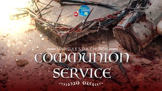 Marisule SDA Church COMMUNION SERVICE October 5 2024 [upl. by Htnicayh436]