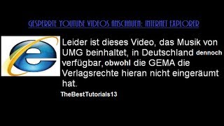 Gesperrte YouTube Videos anschauen Internet Explorer kostenlos German HD Tutorial [upl. by Esli251]