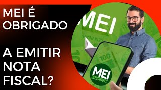 MEI É OBRIGADO A EMITIR NOTA FISCAL [upl. by Sibbie964]