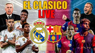 REAL MADRID vs FC BARCELONA  EL CLÁSICO EN DIRECTO [upl. by Isoais57]