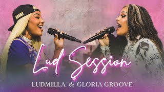 Lud Session 2 feat Gloria Groove Live [upl. by Zischke964]