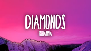 Rihanna  Diamonds [upl. by Ayotac]