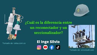 ¿Cuál es la diferencia entre reconectador y un seccionalizador⚡ [upl. by Marylin]