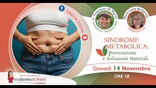 Sindrome metabolica prevenzione e cure naturali In diretta social con il dott Francesco Di Pierro [upl. by Adnorrahs]