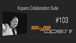 sysopstv 103  Kopano als echter Exchange Ersatz [upl. by Attenaz377]