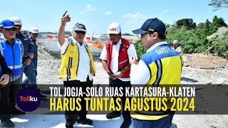 Tol Jogja Solo Ruas Kartasura Klaten Harus Tuntas Agustus [upl. by Nibroc]