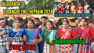 DALAPANI DJ LANGRE ENEJ HEPRAW 2024FINAL ROUNDsantali traditionalvideo SaillentboyOfficial [upl. by Salomi]