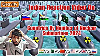 Reaction Video On quotCountries By Number of Nuclear Submarines 2024 ☢️quot Gravity [upl. by Ttemme]