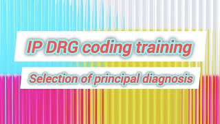 Inpatient DRG coding training charts scenariosselection of principal diagnosis [upl. by Neetsuj]