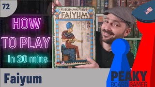 How to play Faiyum board game  Full teach  Peaky Boardgamer [upl. by Izawa]