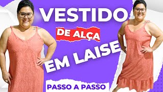 COMO FAZER VESTIDO DE ALÇA EM LAISE  COSTURA PARA INICIANTE  APRENDENDO COSTURAR COM K BARINI [upl. by Isbel]