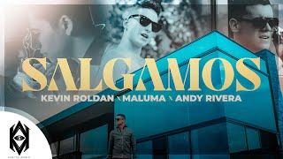 KEVIN ROLDAN Maluma Andy Rivera  Salgamos Video Oficial [upl. by Fernando]