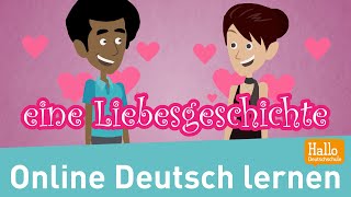 Daniel und Tina verlieben sich  Deutsch lernen mit einfachen Geschichten  hallodeutschschule [upl. by Toiboid375]