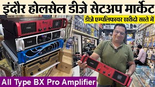 All Type Dj amplifier  Indore wholesale Dj market  sound system market in Indore bx pro amplifier [upl. by Amarette923]