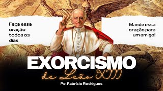 Exorcismo de Leão XIII  Faça essa poderosa oração todos os dias [upl. by Ydnyl710]