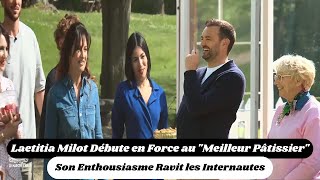 Laetitia Milot Débute en Force au quotMeilleur Pâtissierquot  Son Enthousiasme Ravit les Internautes [upl. by Bahe684]