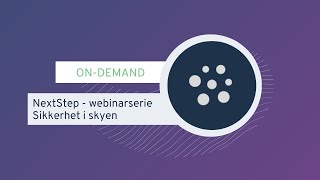 Webinarserie ERP Episode 3  Sikkerhet i skyen [upl. by Carlotta175]