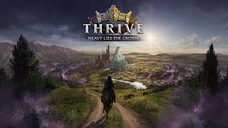 Thrive Heavy Lies the Crown  NEW Colony Simulator [upl. by Vinny]