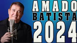 AMADO BATISTA MIX 15 MAIS TOCADAS INESQUECIVEL [upl. by Botnick]