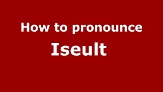 How to pronounce Iseult FrenchFrance  PronounceNamescom [upl. by Quintie]