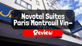 Novotel Suites Paris Montreuil Vincennes Review  Is This Paris Hotel Worth The Money [upl. by Ahsuoj760]