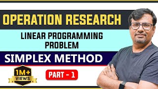 Operation Research  Simplex Method  PART 1  Linear Programming [upl. by Smalley421]