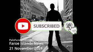 Faroe Islands News 21 november 2024 [upl. by Eneloc]