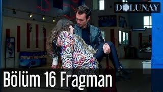 Dolunay 16 Bölüm Fragman [upl. by Marasco]