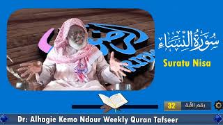 Dr Alhagie Kemo Ndour Weekly TafsirulQuran Suratu Nisa 16 from Ayah 32 [upl. by Donough]