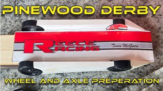 Pinewood Derby Wheel and Axle Prep [upl. by Oratnek]