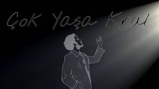 Çok Yaşa Kral [upl. by Paulsen]