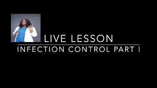 Infections Control Part I [upl. by Ocicnarf]