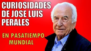 JOSE LUIS PERALES con SORPRENDENTE HISTORIA y CURIOSIDADES [upl. by Aerdnael]