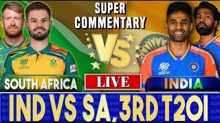 Ind vs Sa  3rd T20I Centurion  India vs South Africa Live Score amp Commentary  India Live Match [upl. by Jenelle788]