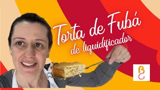 Torta de Fubá de Liquidificador ou de Preguiçoso [upl. by Alya924]