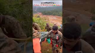 Indian Army Rescue operation ArmyNavyRescueWayanadLandslideAllRescueTeam SaluteyoutubeShorts [upl. by Ocin161]