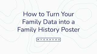 Webinar How to Create a MyCanvas Family History Poster No Ancestry Account Required [upl. by Laehcar]