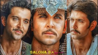 Hrithik as Akbar edit on quotSalona Sa Sajanquot  🦚🌹hrithikroshan akbar [upl. by Atikam16]