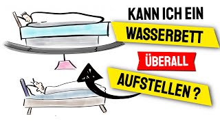 Wasserbetten und Statik Kann ich ein Wasserbett überall aufstellen [upl. by Yamauchi]